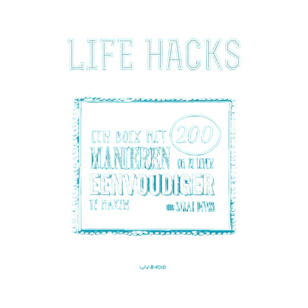 Life hacks